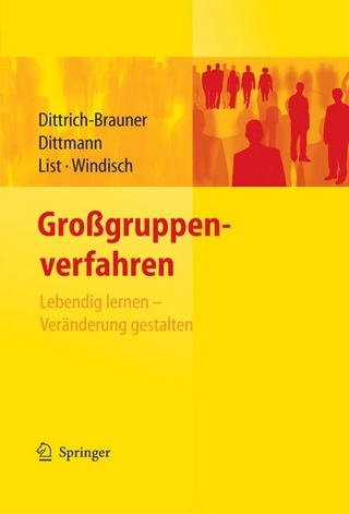 Großgruppenverfahren - Karin Dittrich-Brauner; Eberhard Dittmann; Volker List; Carmen Windisch