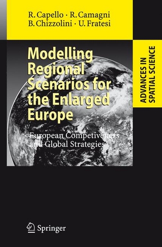 Modelling Regional Scenarios for the Enlarged Europe - Roberta Capello; Roberto P. Camagni; Barbara Chizzolini; Ugo Fratesi