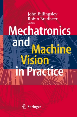 Mechatronics and Machine Vision in Practice - John Billingsley; Robin Bradbeer