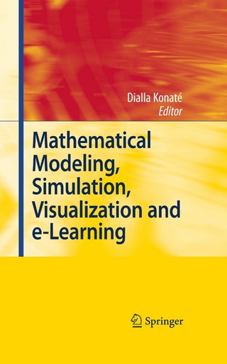 Mathematical Modeling, Simulation, Visualization and e-Learning - Dialla Konaté; Dialla Konaté