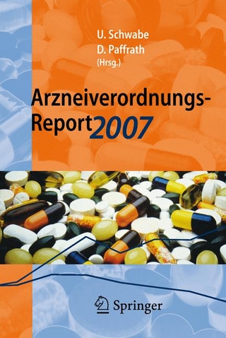Arzneiverordnungs-Report 2007 - Ulrich Schwabe; Ulrich Schwabe; Dieter Paffrath; Dieter Paffrath