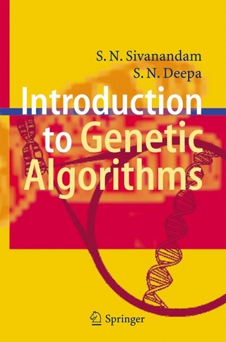 Introduction to Genetic Algorithms - S.N. Sivanandam; S. N. Deepa