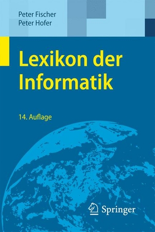 Lexikon der Informatik - Peter Fischer; Peter Hofer