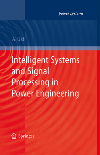 Intelligent Systems and Signal Processing in Power Engineering - Abhisek Ukil