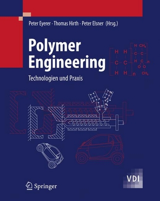 Polymer Engineering - Peter Eyerer; Peter Eyerer; Peter Elsner; Thomas Hirth; Peter Elsner; Thomas Hirth