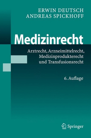 Medizinrecht - Erwin Deutsch; Andreas Spickhoff