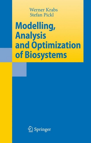 Modelling, Analysis and Optimization of Biosystems - Werner Krabs