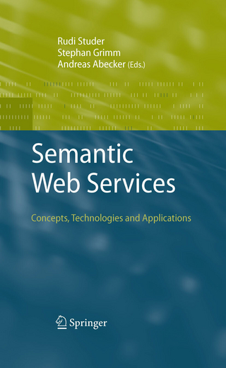 Semantic Web Services - Rudi Studer; Stephan Grimm; Andreas Abecker
