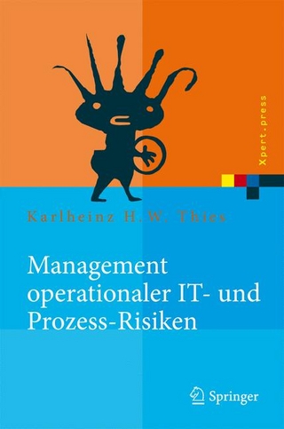 Management operationaler IT- und Prozess-Risiken - Karlheinz H. W. Thies