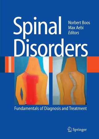 Spinal Disorders - Norbert Boos; Norbert Boos; Max Aebi; Irene Zintel