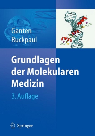 Grundlagen der Molekularen Medizin - Detlev Ganten; Klaus Ruckpaul