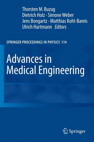 Advances in Medical Engineering - Thorsten M. Buzug; Thorsten M. Buzug