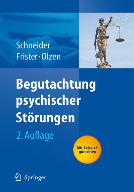 Begutachtung psychischer Störungen - Frank Schneider, Helmut Frister, Dirk Olzen