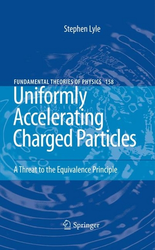 Uniformly Accelerating Charged Particles - Stephen Lyle