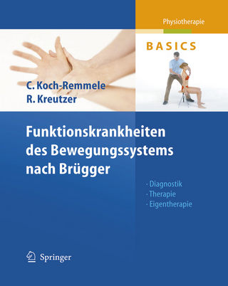 Funktionskrankheiten des Bewegungssystems nach Brügger - Claudia Koch-Remmele; Roland Kreutzer