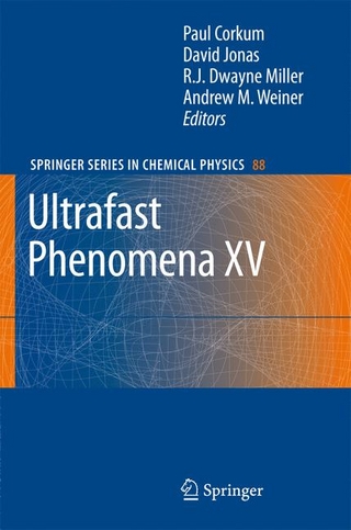 Ultrafast Phenomena XV - Paul Corkum; Paul Corkum; David M. Jonas; David M. Jonas; R. J. Dwayne Miller; R. J. Dwayne. Miller; Andrew M. Weiner; Andrew M. Weiner