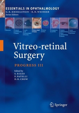 Vitreo-retinal Surgery - Günter K. Krieglstein; Stanislao Rizzo; Robert N. Weinreb; Fabio Patelli; David Chow; Stanislao Rizzo; Fabio Patelli; David R. Chow