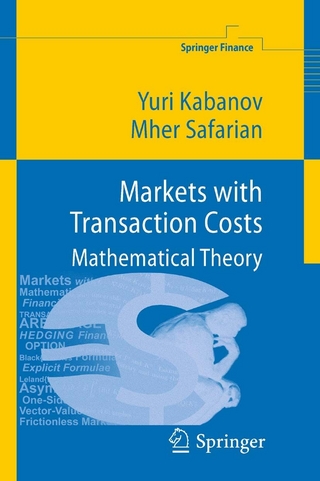 Markets with Transaction Costs - Yuri Kabanov; Mher Safarian