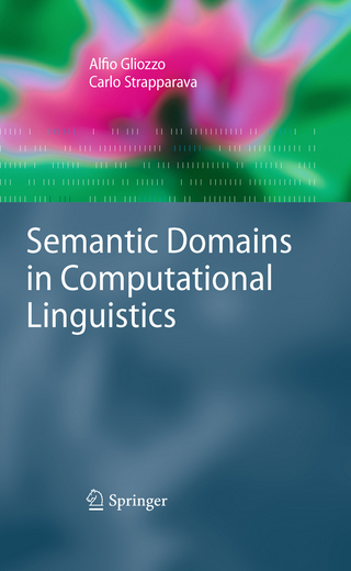 Semantic Domains in Computational Linguistics - Alfio Gliozzo; Carlo Strapparava