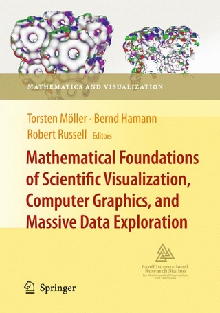 Mathematical Foundations of Scientific Visualization, Computer Graphics, and Massive Data Exploration - Torsten Möller; Bernd Hamann; Robert D. Russell