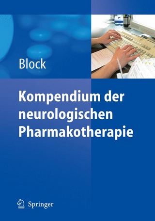 Kompendium der neurologischen Pharmakotherapie - Frank Block; Frank Block