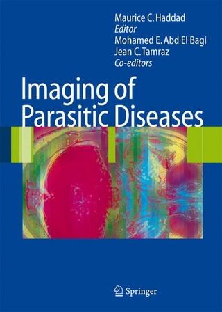 Imaging of Parasitic Diseases - Maurice C. Haddad