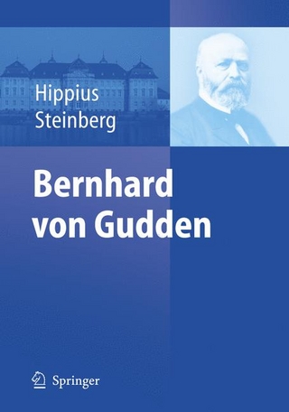 Bernhard von Gudden - Hanns Hippius; Hanns Hippius; Reinhard Steinberg; Reinhard Steinberg