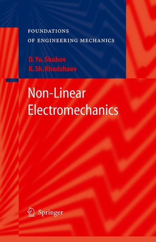 Non-Linear Electromechanics - Dmitry Skubov; Kamil Shamsutdinovich Khodzhaev