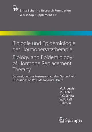 Biologie und Epidemiologie der Hormonersatztherapie - Biology and Epidemiology of Hormone Replacement Therapy - M. A. Lewis; M. Dietel; P. Scriba; W.K. Raff