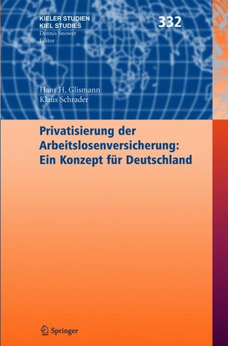 Privatisierung der Arbeitslosenversicherung: Ein Konzept für Deutschland - Hans H. Glismann; Klaus Schrader