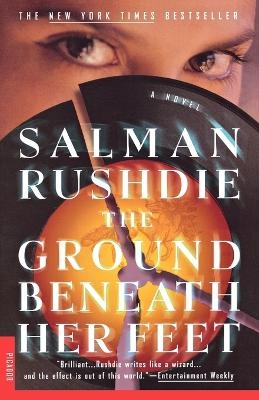 The Ground Beneath Her Feet - Salman Rushdie