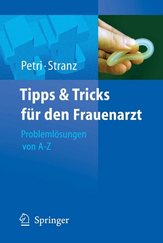 Tipps und Tricks für den Frauenarzt - Eckhard Petri; Eckhard Petri; Gerd Stranz; Gerd Stranz