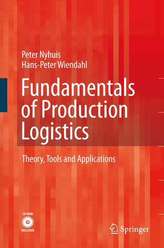 Fundamentals of Production Logistics - Peter Nyhuis; Hans-Peter Wiendahl