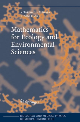 Mathematics for Ecology and Environmental Sciences - Yasuhiro Takeuchi; Yoh Iwasa; Kazunori Sato