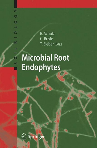 Microbial Root Endophytes - Barbara J.E. Schulz; Christine J.C. Boyle; Thomas N. Sieber