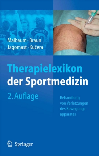 Therapielexikon der Sportmedizin - Stephan Maibaum; Markus Braun; Bernd Jagomast; Karel Kucera