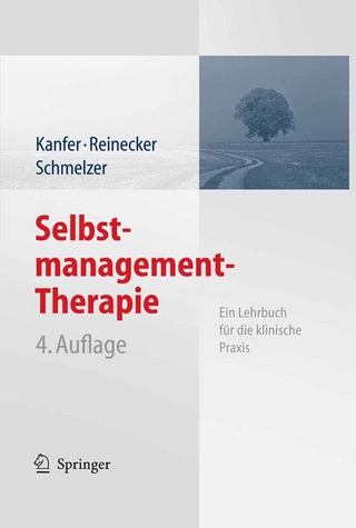 Selbstmanagement-Therapie - Frederick H. Kanfer; Hans Reinecker; Dieter Schmelzer