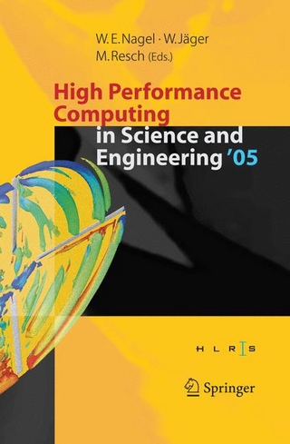 High Performance Computing in Science and Engineering ' 05 - Wolfgang E. Nagel; Willi Jäger