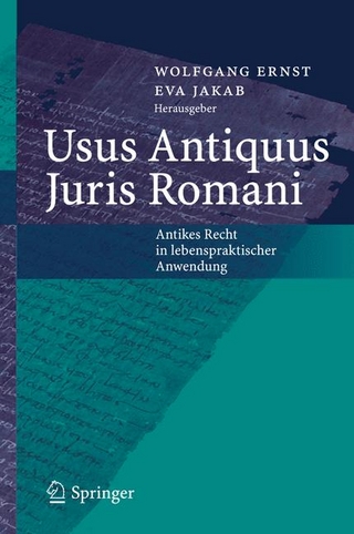 Usus Antiquus Juris Romani - Wolfgang Ernst; Wolfgang Ernst; Eva Jakab; Eva Jakab