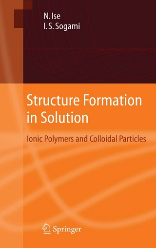 Structure Formation in Solution - Norio Ise; Ikuo Sogami