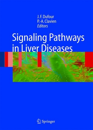 Signaling Pathways in Liver Diseases - Jean-Francois Dufour; Pierre-Alain Clavien
