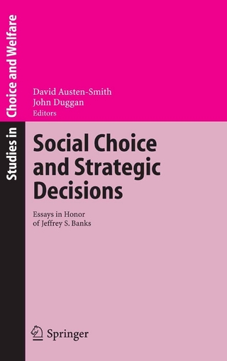 Social Choice and Strategic Decisions - David Austen-Smith; John Duggan