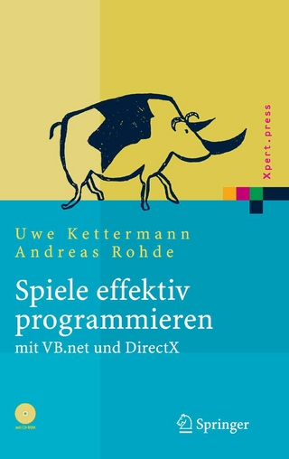 Spiele effektiv programmieren mit VB.net und DirectX - Uwe Kettermann; Andreas Rohde