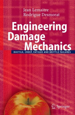 Engineering Damage Mechanics - Jean Lemaitre; Rodrigue Desmorat