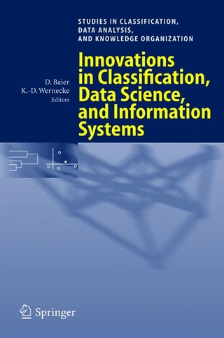 Innovations in Classification, Data Science, and Information Systems - Daniel Baier; Klaus-Dieter Wernecke
