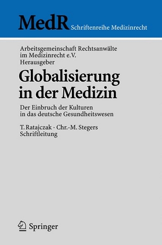 Globalisierung in der Medizin - Thomas Ratajczak; Christoph-M. Stegers