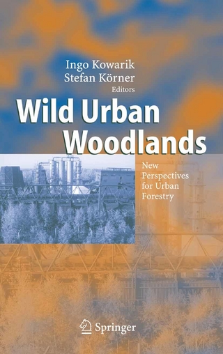 Wild Urban Woodlands - Ingo Kowarik; Ingo Kowarik; Stefan Körner; Stefan Körner
