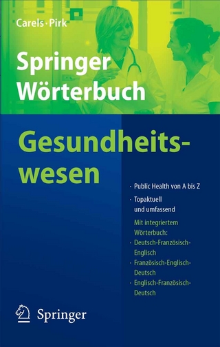 Springer Wörterbuch Gesundheitswesen - Jan Carels; Olaf Pirk