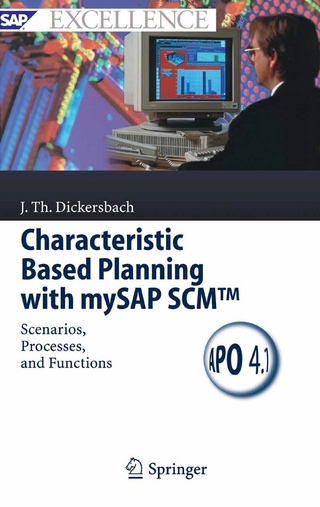 Characteristic Based Planning with mySAP SCM? - Jörg Thomas Dickersbach