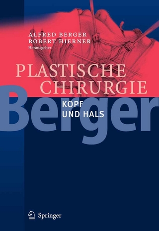 Plastische Chirurgie - Alfred Berger; Robert Hierner
